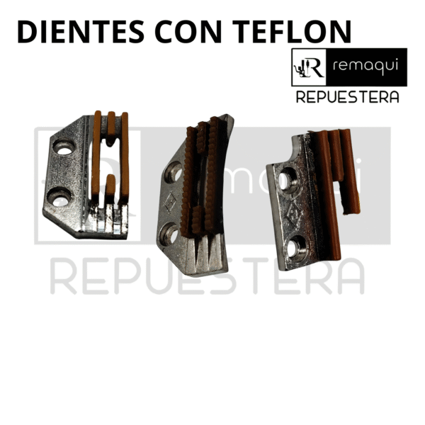 DIENTES DE TEFLON