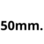 50mm.